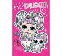 LOL Surprise LO014 "Daughter" Birthday Card