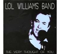 Lol Williams Band - Very Thought Of You