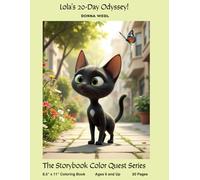 Lola 20-Day Odyssey: A Lost Cat Story Coloring Book That Teaches Courage, Kindness, Emotional Learning, and Mindfulness