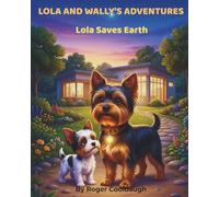 Lola and wally's adventures: Lola saves earth
