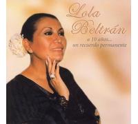 Lola Beltran - 10 Anos Un Recuerdo Permanente [Us Import]