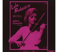 Lola Bobesco - Lola Bobesco Recital