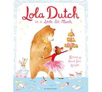 Lola Dutch: Is A Little Bit Much