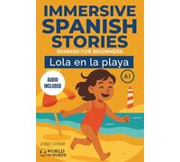 LOLA EN LA PLAYA: A full-length Spanish novel (200 pages) with plenty of images and exercises for beginners. 24 chapters + full free audio. A1 level (World of Words - Spanish)