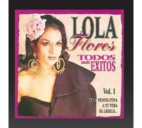 Lola Flores - Todos Sus Exitos, Vol.1