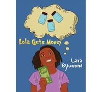 Lola Gets Money