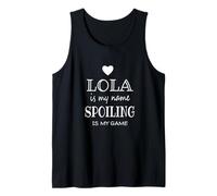 Lola is My Name Grandmother Grandma Tank Top