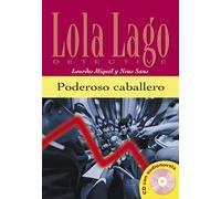 Lola Lago DETECTIVE: Poderoso caballero. Livre + audio. A2: Poderoso caballero + MP3 descargable (A2)