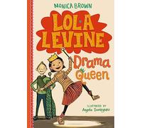 Lola Levine: Drama Queen: 2