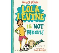 Lola Levine Is Not Mean!: 1