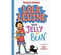 Lola Levine Meets Jelly and Bean: 4