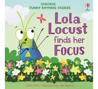 Lola Locust finds her Focus (Picture Books)