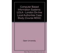 LOLA - London On-line Local Authorities Case Study (Course M352)