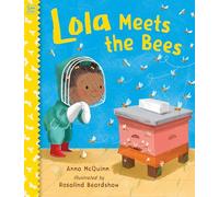 Lola Meets the Bees (Lola Reads)
