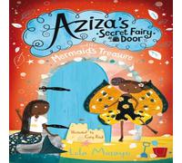 Lola Morayo Aziza's Secret Fairy Door & the Mermaid's Treasure Book Lola Morayo Multicolor