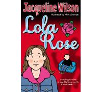 Lola Rose by Wilson. Jacqueline ( 2007 ) Paperback