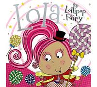 Lola the Lollipop Fairy (Fairy Picture Books)