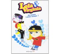 Lola & Virginia - Vol. 6 : Au secours, l'amour attaque !