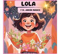 LOLA Y EL JARDÍN MÁGICO