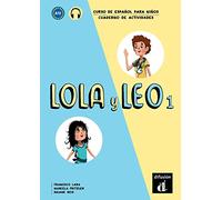Lola y Leo 1 - Cuaderno de ejercicios + audio MP3: A1.1