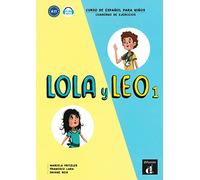 Lola y Leo 1. Cuaderno de ejercicios. Buch + Audio online: Curso de Español para Niños