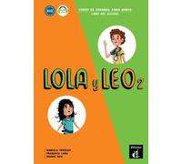 Lola y Leo 2 - Libro del alumno + audio MP3. A1.2
