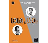 Lola y Leo 2 - Libro del profesor (A1.2)