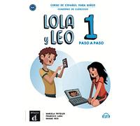 Lola y Leo, paso a paso 1 - Arbeitsheft: Curso de español para niños. cuaderno de ejercicios + Audio-mp3
