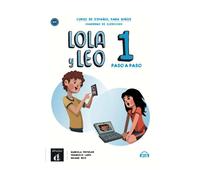 Lola y Leo paso a paso 1 - Cuaderno de ejercicios + audio MP3: A1.1