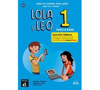 Lola y Leo Paso a paso 1 - Edición híbrida A1.1 - Libro del alumno + audio MP3
