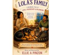 Lola's Family: A Bilingual Tale of Love, Friendship & Belonging