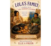 Lola's Family: A Bilingual Tale of Love, Friendship & Belonging