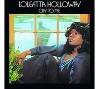 Loleatta Holloway - Cry to Me (2020 Remaster) [Import]