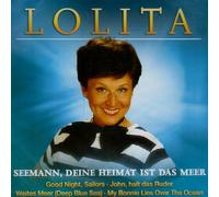 Lolita - Seemann,Deine Heimat Ist das Meer