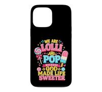 Lolli and Pop Life is Sweeter Grandfather Grandmother Gift Case for iPhone 13 Pro Max