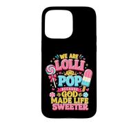 Lolli and Pop Life is Sweeter Grandfather Grandmother Gift Case for iPhone 15 Pro Max