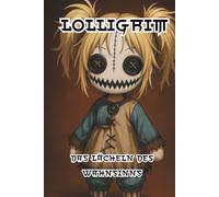 Lolligrim: Das Lächeln des Wahnsinns