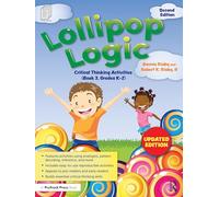 Lollipop Logic: Critical Thinking Activities (Book 3, Grades K-2) (Lollipop Logic, 3)