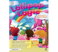 Lollipop Logic : Critical Thinking Activities (Book 4, Grades K-2)