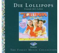 Lollipops,die - Freunde Fürs Leben (Diamond ed