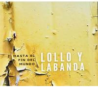 Lollo Y La Banda - Hasta El Fin Del Mundo