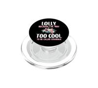 Lolly Because I'm Too Cool Be Called Grandma Floral Flower PopSockets PopGrip for MagSafe