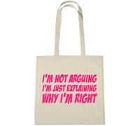 lolmugs I'm Not Arguing NEW 100% Cotton 38x42cm Tote Bag, Funny Secret Santa Gifts for Women Her Work Stocking Fillers for Wife Friends (Natural Tote (Pink))