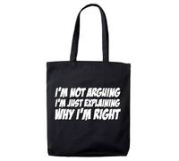 lolmugs I'm Not Arguing NEW 100% Cotton 38x42cm Tote Bag, Funny Secret Santa Gifts for Women Her Work Stocking Fillers for Wife Friends (Black Tote (White))