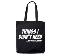 lolmugs Things I Didn't Need 100% Cotton 38x42cm Tote Bag, Funny Secret Santa Gifts for Women Her Work Stocking Fillers for Wife Friends (Black Tote (White))