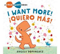 Lolo and Birdie: I Want More! / ¡Quiero Más!