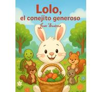 Lolo, el conejito generoso