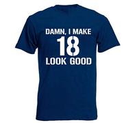 loltops Damn I Make 18 Look Good, Funny Gift T-Shirt for 18 Year Olds (Medium, Navy)
