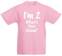 loltops I'm 2 What's Your Excuse 2nd Birthday Gift T-Shirt for Boys & Girls (UK, Age, 2 Years, 3 Years, Regular, Pink)