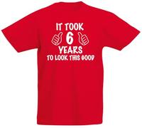 loltops It Took 6 Years to Look This Good, 6th Birthday Gift T-Shirt for 6 Year Old Boys & Girls